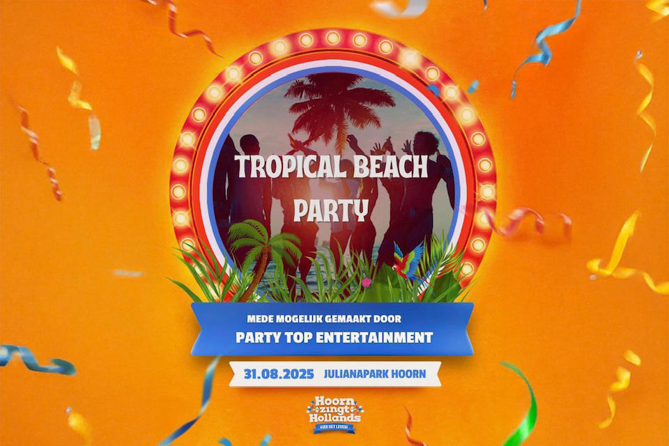 tropical beach party, hoorn zingt hollands